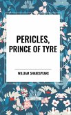 Pericles, Prince of Tyre Pericles, Prince of Tyre
