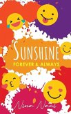 SUNSHINE .........FOREVER AND ALWAYS