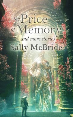 The Price of Memory and More Stories - McBride, Sally