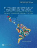 La evolución geográfica de la productividad y el empleo