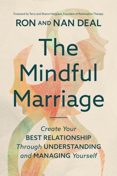 The Mindful Marriage - Deal, Ron L; Deal, Nan; Hargrave, Terry; Hargrave, Sharon