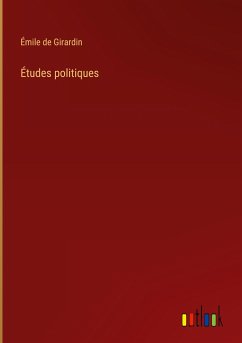 Études politiques - Girardin, Émile De