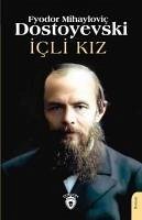 Icli Kiz - Mihaylovic Dostoyevski, Fyodor