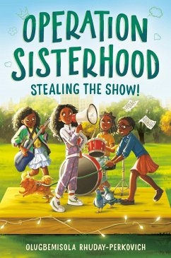 Operation Sisterhood: Stealing the Show! - Rhuday-Perkovich, Olugbemisola