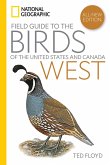 National Geographic Field Guide to the Birds of the United States and Canada--West, 2nd Edition