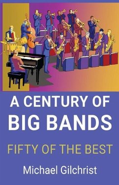 A Century of Big Bands - Gilchrist, Michael