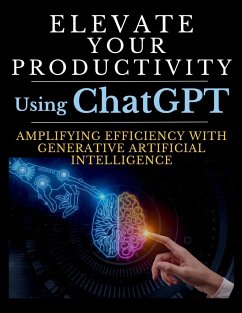 Elevate Your Productivity Using ChatGPT - Vasquez, Mauricio; Publishing, Mindscape Artwork