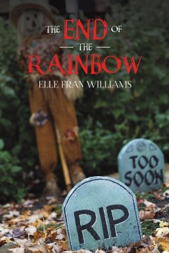 The End of the Rainbow - Williams, Elle Fran