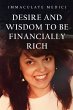 DESIRE AND WISDOM TO BE FINANCIALLY RICH - Bild 1