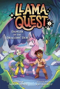 Llama Quest #1: Danger in the Dragons' Den - Reyes, Megan