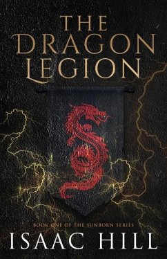 The Dragon Legion - Hill, Isaac