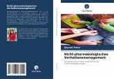 Nicht-pharmakologisches Verhaltensmanagement