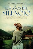 Los Años del Silencio (the Years of Silence - Spanish Edition)
