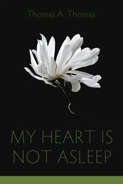 My Heart Is Not Asleep - Thomas, Thomas A