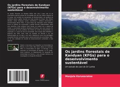 Os jardins florestais de Kandyan (KFGs) para o desenvolvimento sustentável - Karunaratne, Manjula