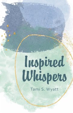 Inspired Whispers - Wyatt, Tami S.