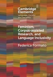 Feminism, Corpus-Assisted Research and Language Inclusivity - Formato, Federica