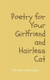 Poetry for Your Girlfriend and Hairless Cat