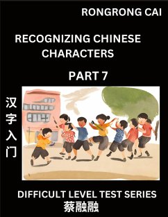 Cover Reading Chinese Characters (Part 7) - Difficult Level Test Series for HSK All Level Students to Fast Learn Recognizing & Reading Mandarin Chinese Characters with Given Pinyin and English meaning, Easy Vocabulary, Moderate Level Multiple Answer Objective
