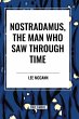 Nostradamus, the Man Who Saw Through... - Bild 1