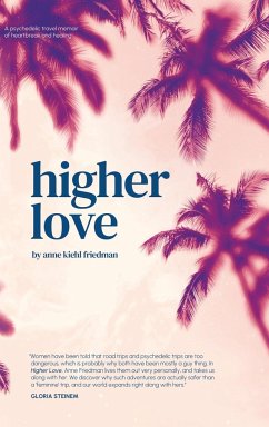 Higher Love - Friedman, Anne Kiehl