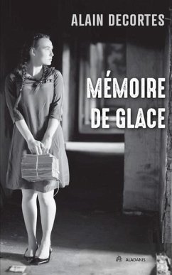 Mémoire de glace - Decortes, Alain