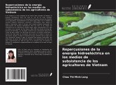 Repercusiones de la energía hidroeléctrica en los medios de subsistencia de los agricultores de Vietnam