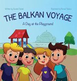 The Balkan Voyage The Balkan Voyage