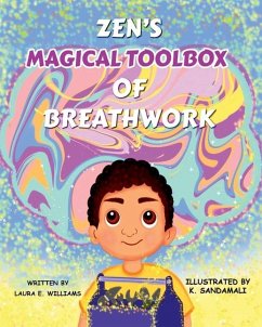 Zen's Magical Toolbox of Breathwork - Williams, Laura E