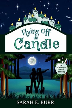 Flying Off the Candle - Burr, Sarah E.