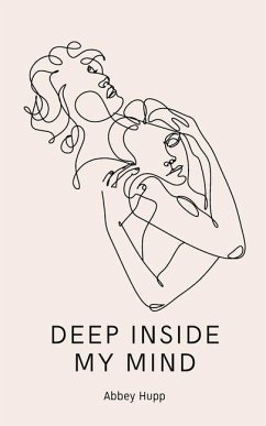 Deep Inside My Mind - Hupp, Abbey