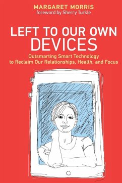 Left to Our Own Devices - Morris, Margaret E.