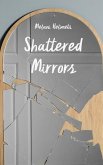 Shattered Mirrors