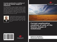 Current ameliorative condition of soils of the famine steppe of Uzbekistan - Kholboev, Bakhrom;Namozov, Khushvakt