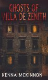 Ghosts of Villa de Zenith