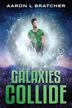 Galaxies Collide - Bratcher, Aaron L