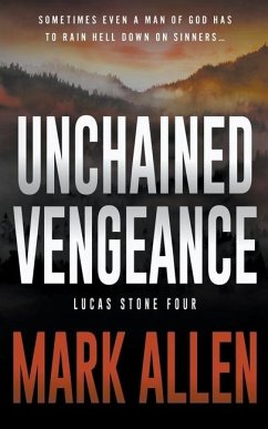 Unchained Vengeance - Allen, Mark