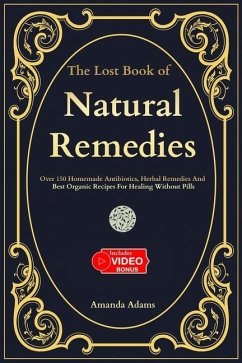 The Lost Book Of Natural Remedies - Adams, Amanda