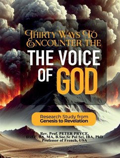 THIRTY WAYS TO ENCOUNTER THE VOICE OF GOD - Pryce, Rev. Peter