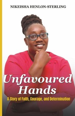 Unfavoured Hands - Henlon-Sterling, Nikeisha