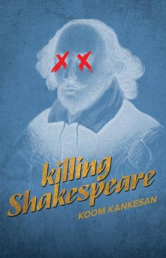 Killing Shakespeare - Kankesan, Koom