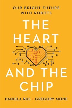 The Heart and the Chip - Rus, Daniela; Mone, Gregory