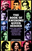 The Book of Awesome Queer Heroes