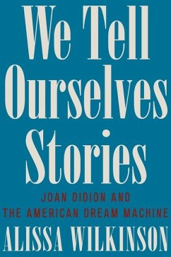 We Tell Ourselves Stories - Wilkinson, Alissa