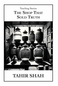 The Shop That Sold Truth - Shah, Tahir