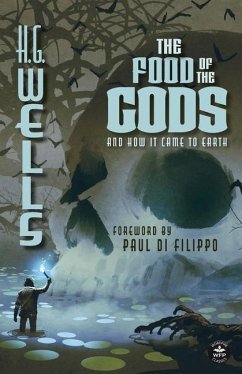 The Food of the Gods (Annotated) - Wells, H G