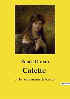 Colette - Dunan, Renée