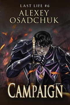 Campaign (Last Life Book #6) - Osadchuk, Alexey