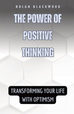 The Power of Positive Thinking - Blackwood, Nolan