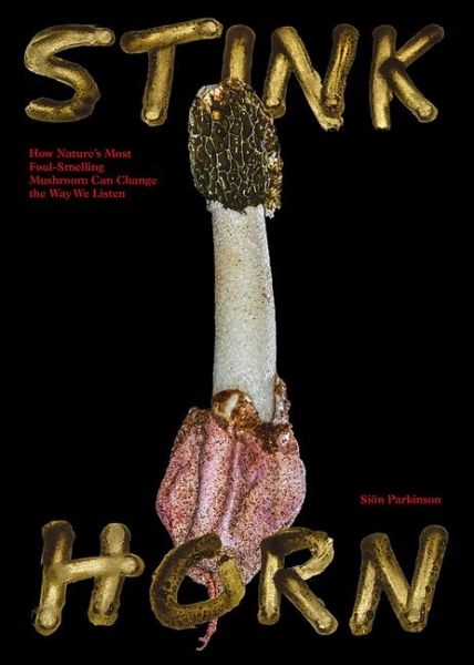 Stinkhorn Stinkhorn